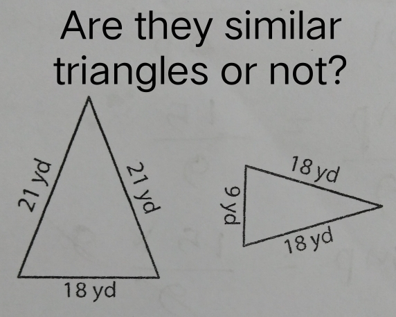 Are they similar 
triangles or not?