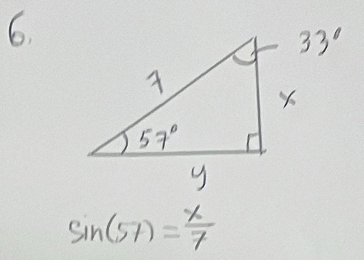 sin (57)= x/7 