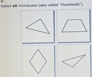 Select all rhombuses (also called "rhomboids").