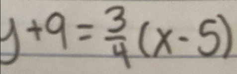 y+9= 3/4 (x-5)