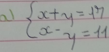 al beginarrayl x+y=17 x-y=11endarray.