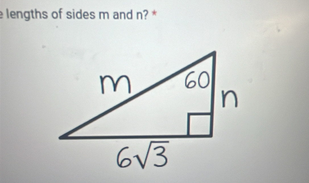 lengths of sides m and n? *