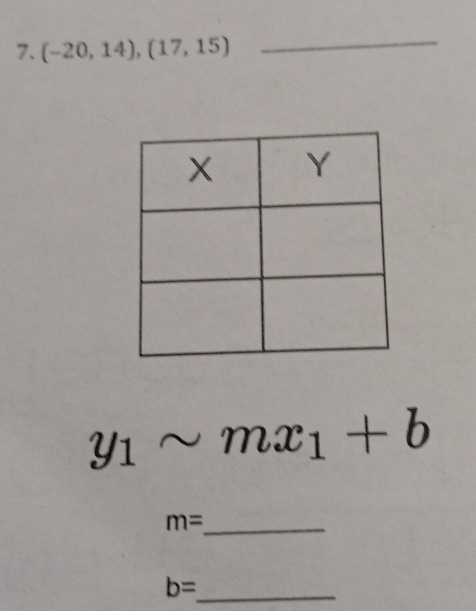 (-20,14),(17,15) _
y_1sim mx_1+b
_ m=
_ b=