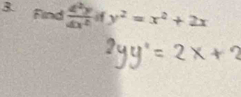 Find frac 4y 4x^2 y^2=x^2+2x