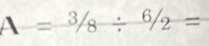 A= 3/8 / frac 