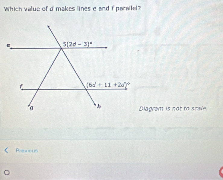 Which value of d makes lines e and f parallel?
Diagram is not to scale.
Previous