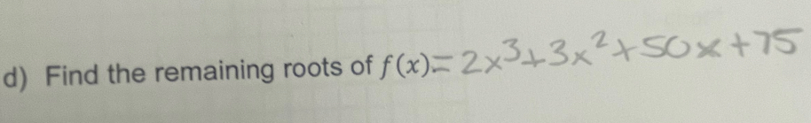 Find the remaining roots of f(x)