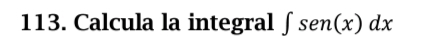 Calcula la integral ∈t sen(x)dx