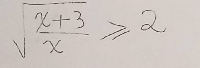 sqrt(frac x+3)x≥slant 2