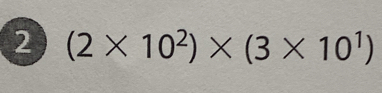 2 (2* 10^2)* (3* 10^1)