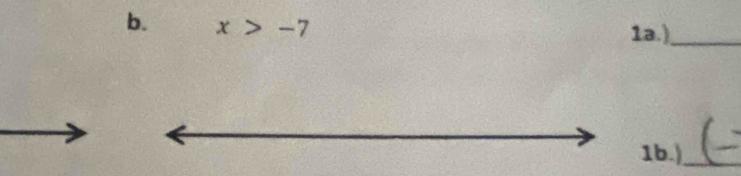 x>-7
1a.)_ 
1b.)_