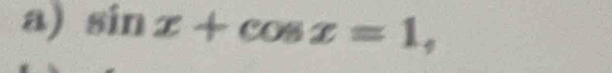 sin x+cos x=1,