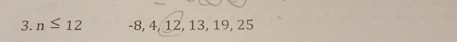 n≤ 12 -8, 4, 12, 13, 19, 25