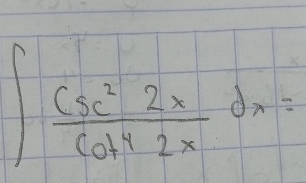 ∈t  csc^22x/cot^42x dx=