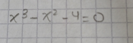 x^3-x^2-4=0