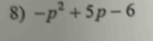 -p^2+5p-6