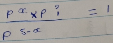 frac p^x* p^0_1p^(5-x)=1