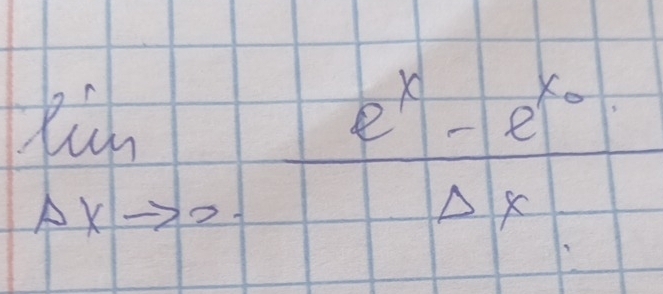 limlimits _Delta xto 0frac e^x-e^(x_0)Delta x