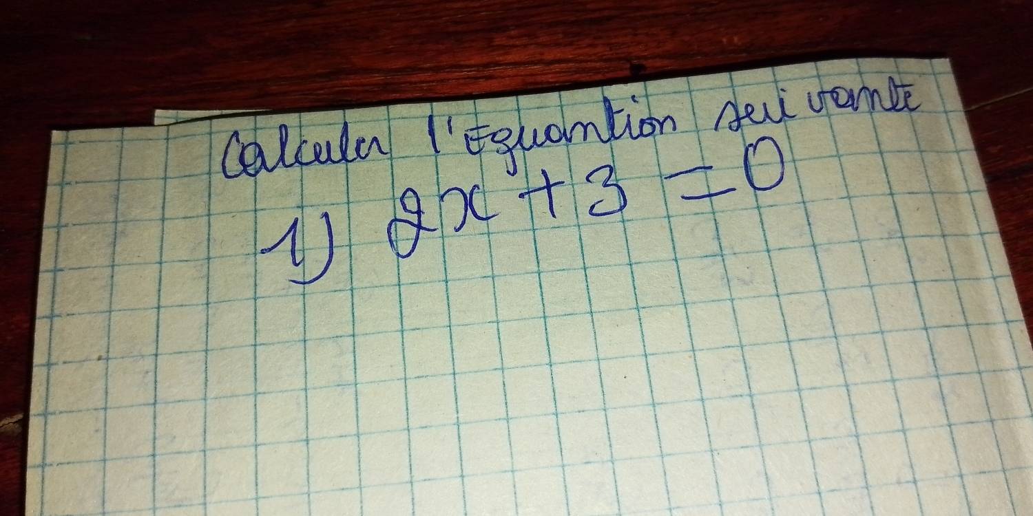 calcula 'guantion Aei vanee
2x+3=0