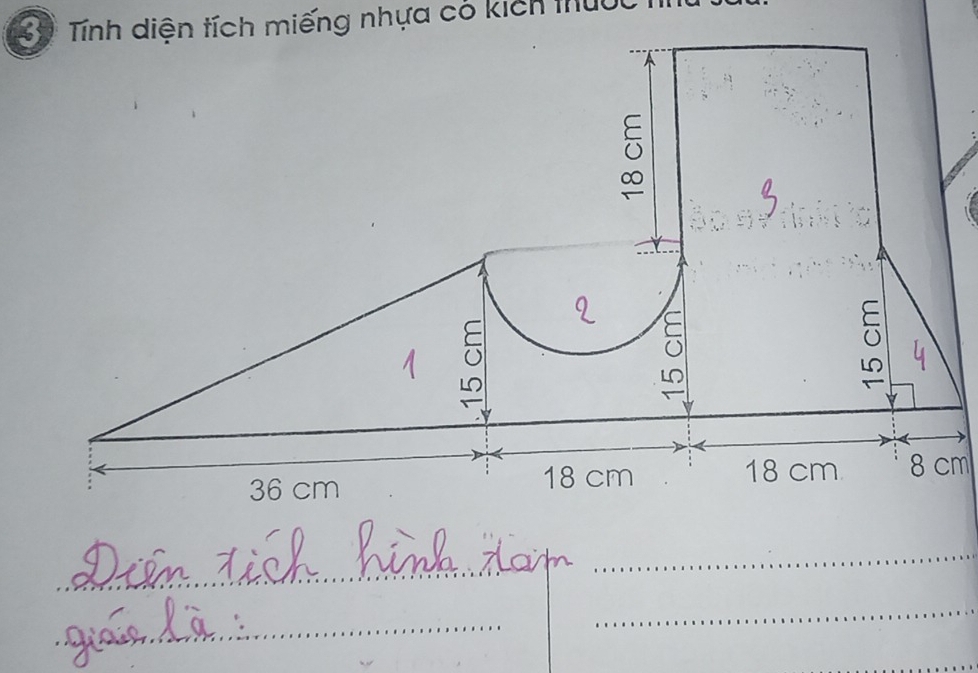 Tính diện tích miếng nhựa có kích thuu 
E 
o 
o
36 cm 18 cm 18 cm 8 cm
_ 
_ 
_