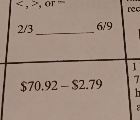 , , or=
rec
2/3 _
6/9
I
$70.92-$2.79 7
h
a