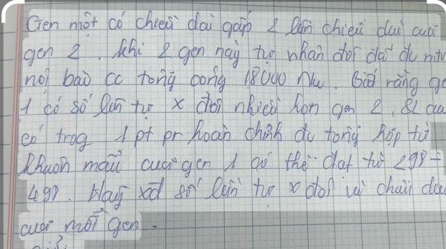 Gen mot co chiei dài gàp x Qǎn chie cai cuui 
gen 2. Zhi I gén nay tuo whan do co do min 
no bāo cc tonig zong 18000 hu. bù ràng g 
l có so Run to x don nieù hon go 2, 8L cú 
co trog 1pt pr hoan chinb do tonig hop tù 
QAuoh mài cui gén go the `cat tu 298/
497. Hag xà sn lun tu x don uì chui da 
udr mor gen.