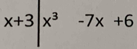 x+3|x^3 -7x+6