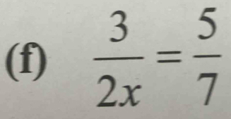  3/2x = 5/7 