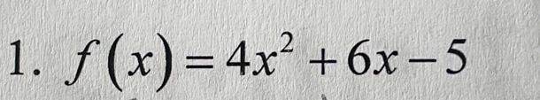 f(x)=4x^2+6x-5