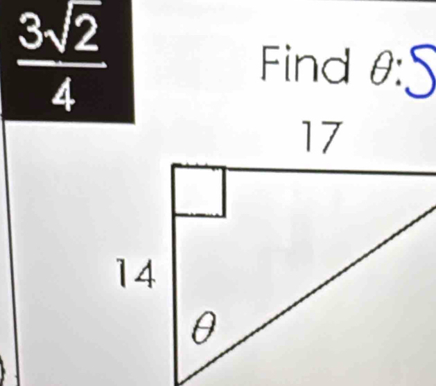  3sqrt(2)/4  Find θ :5