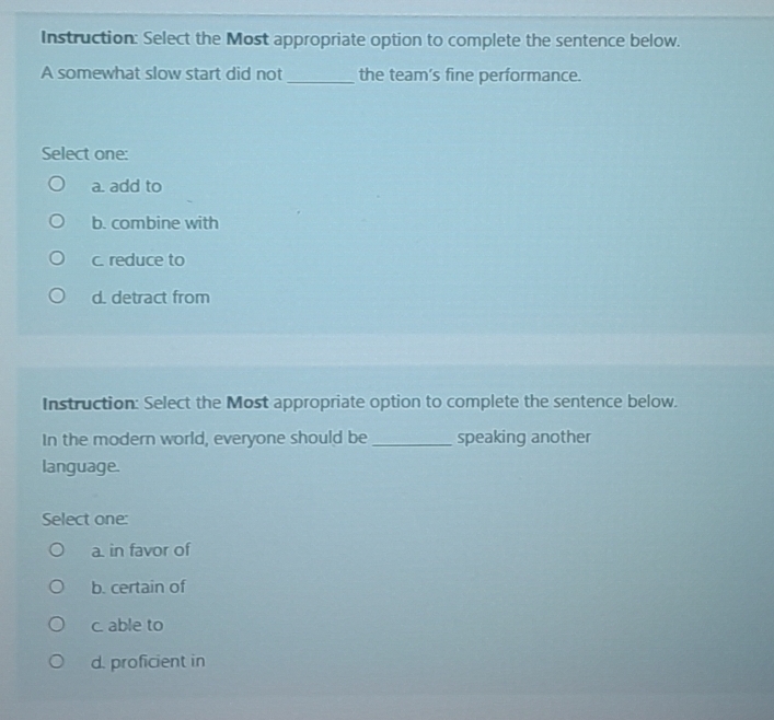 Solved: Instruction: Select the Most appropriate option to complete the ...