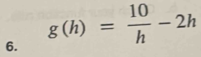 g(h)= 10/h -2h