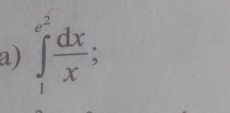 ∈tlimits _1^((e^2)) dx/x ;