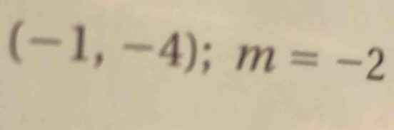 (-1,-4); m=-2