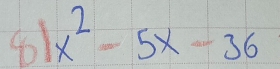 frac 1 x^2-5x-36