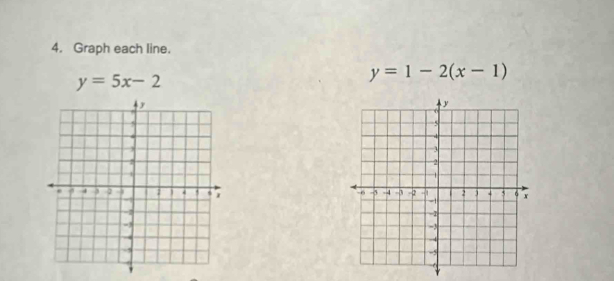 Graph each line.
y=5x-2
y=1-2(x-1)