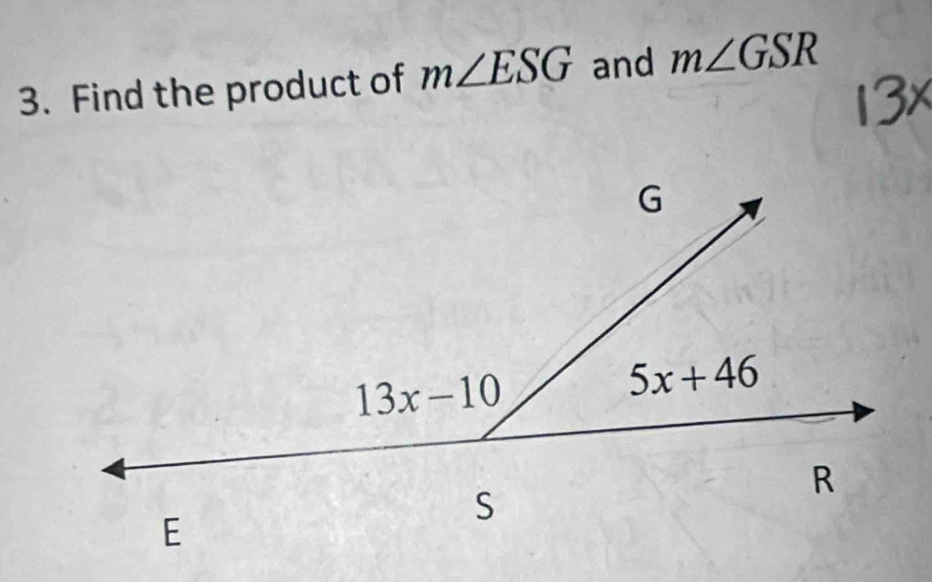 Find the product of m∠ ESG and m∠ GSR