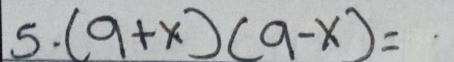 (9+x)(9-x)=