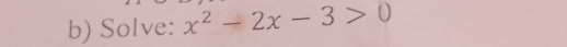 Solve: x^2-2x-3>0