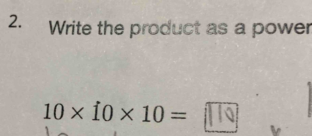 Write the product as a power
10× 10×10 = £