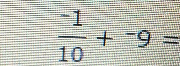  (-1)/10 +^-9=