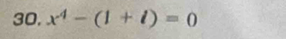 x^4-(1+i)=0