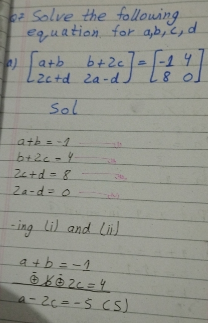 Solved: be Solve the following equation for a, b, c, d (a) beginbmatrix ...