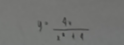 y= 4x/x^2+4 