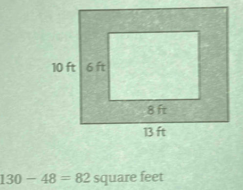 130-48=82 square feet