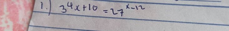 3^4x+10=27^(x-12)