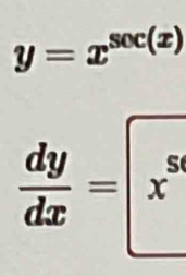 y=x^(sec (x))
 dy/dx =x^3