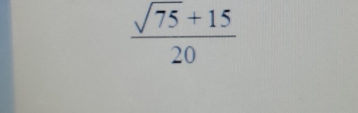  (sqrt(75)+15)/20 