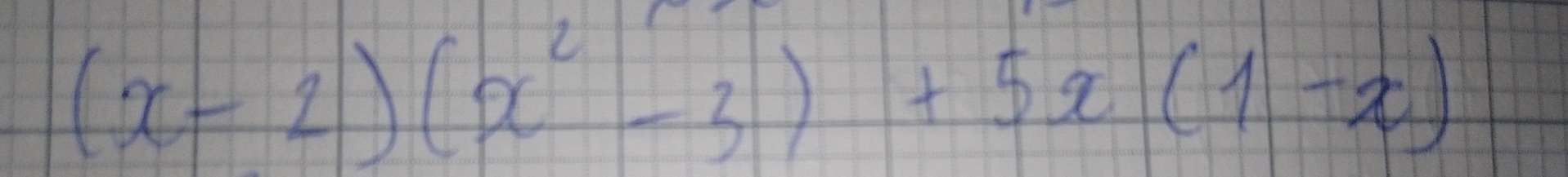 (x-2)(x^2-3)+5x(1-x)