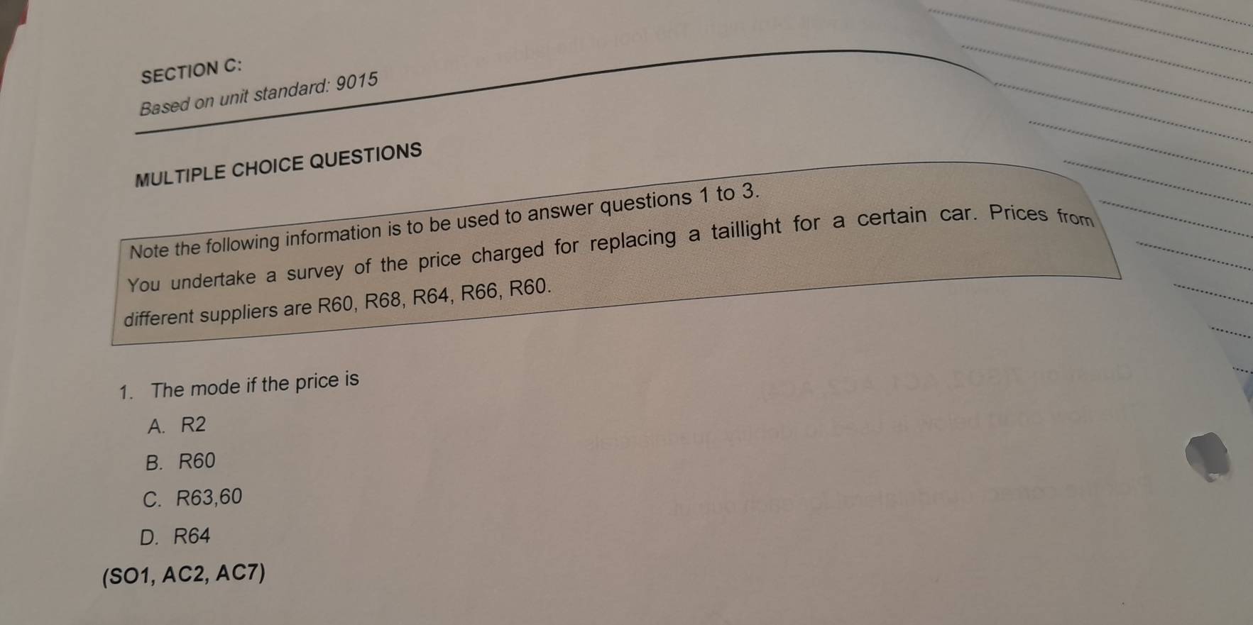 Solved: Based on unit standard: 9015 MULTIPLE CHOICE QUESTIONS Note the ...